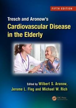 Tresch and Aronow's Cardiovascular Disease in the Elderly