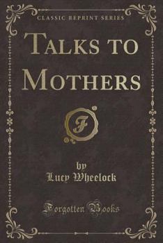 Paperback Talks to Mothers (Classic Reprint) Book