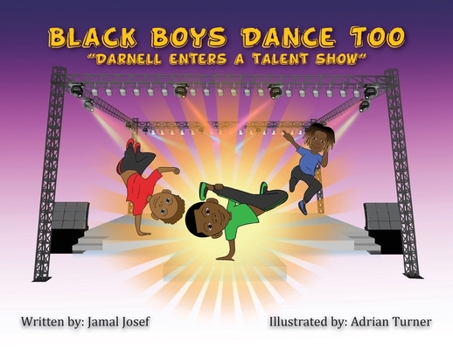 Paperback Black Boys Dance Too: Darnell Enters a Talent Show Book