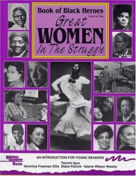 Paperback Great Women in the Struggle: An Introduction for Young Readers Book