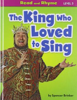 Library Binding The King Who Loved to Sing Book