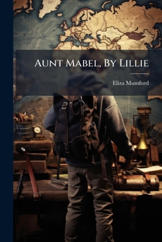 Paperback Aunt Mabel, By Lillie Book