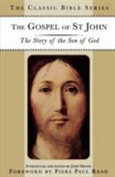 Paperback The Gospel of St. John: The Story of the Son of God Book