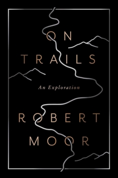 Hardcover On Trails: An Exploration Book