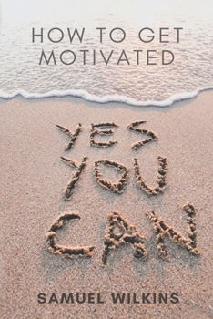 Paperback How to Get Motivated Book