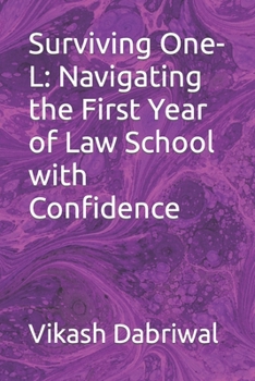 Paperback Surviving One-L: Navigating the First Year of Law School with Confidence Book