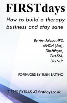 Paperback Firstdays: How to set up and maintain a therapy business and stay sane Book