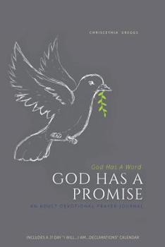 Paperback God Has A Word GOD HAS A PROMISE: An Adult Devotional Prayer Journal Book