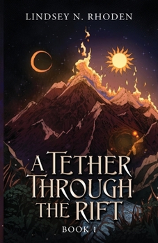 Paperback A Tether Through The Rift Book