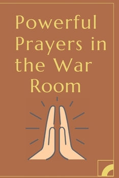 Paperback Powerful Prayers in the War Room: War Room Book