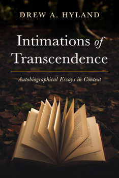 Hardcover Intimations of Transcendence: Autobiographical Essays in Context Book