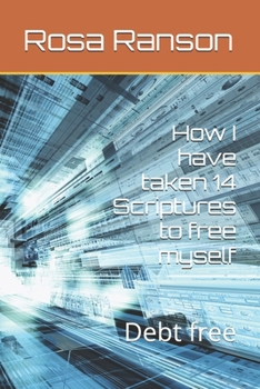 How I have taken 14 Scriptures to free myself: Debt free