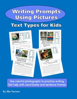Paperback Writing Prompts Using Pictures: Text Types for Kids Book