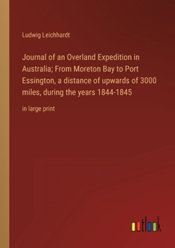 Paperback Journal of an Overland Expedition in Australia; From Moreton Bay to Port Essington, a distance of upwards of 3000 miles, during the years 1844-1845: i Book
