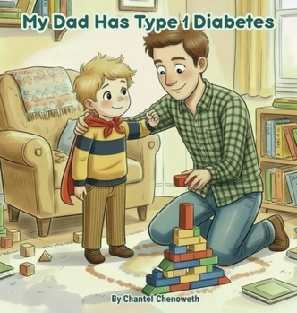 Hardcover My Dad Has Type 1 Diabetes Book