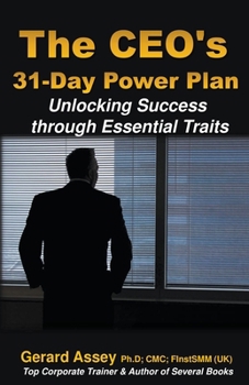 Paperback The CEO's 31-Day Power Plan: Unlocking Success through Essential Traits Book
