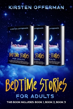 Paperback Bedtime Stories for Adults: This Book Includes: Book 1, Book 2, Book 3 Book