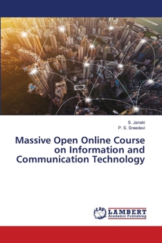 Paperback Massive Open Online Course on Information and Communication Technology Book