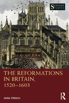 Paperback The Reformations in Britain, 1520-1603 Book