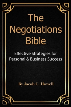 Paperback The Negotiations Bible: Effective Strategies for Personal & Business Success Book