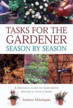 Hardcover Tasks for the Gardener Season by Season Book