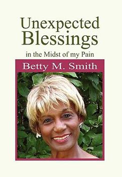 Paperback Unexpected Blessings in the Midst of My Pain Book