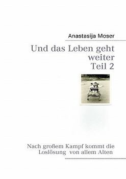 Paperback Und das Leben geht weiter [German] Book