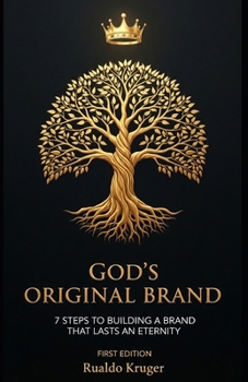 Paperback God's Original Brand: 7 Steps to Building a Brand that Lasts an Eternity Book