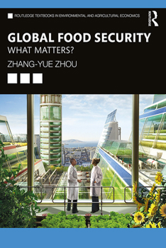 Paperback Global Food Security: What Matters? Book