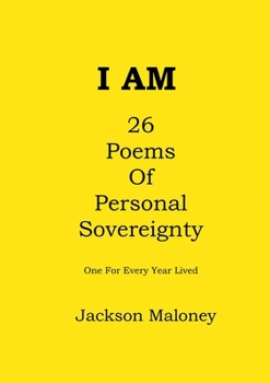 Paperback I Am: 26 Poems Of Personal Sovereignty Book