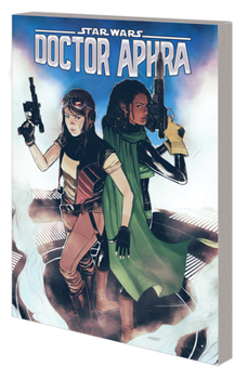 Star Wars: Doctor Aphra Vol. 2 - Book #2 of the Star Wars Disney Canon Graphic Novel