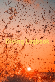 Paperback Diving Logbook: HUGE Logbook for 100 DIVES! Scuba Diving Logbook, Diving Journal for Logging Dives, Diver's Notebook, 6 x 9 inch Book