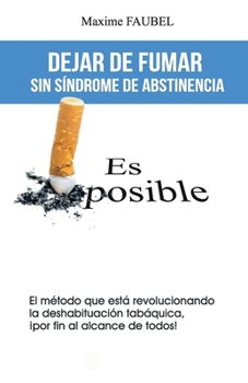 Paperback Dejar de fumar en el síndrome de abstinencia: es posible [Spanish] Book