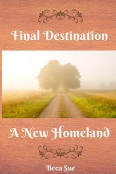 Paperback Final Destination A New Homeland Book