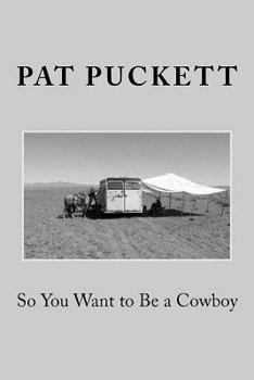 Paperback So You Want to Be a Cowboy Book