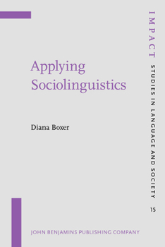 Applying Sociolinguistics: Domains and Face-to-face Interaction (IMPACT: Studies in Language & Society) - Book #15 of the IMPACT: Studies in Language, Culture and Society
