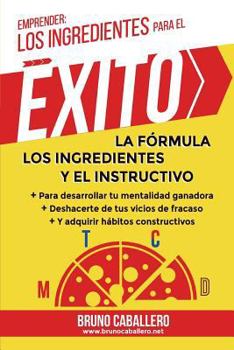 Paperback Emprender: Los Ingredientes Para El Exito: La F [Spanish] Book