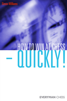 Paperback How to Win at Chess - Quickly! Book