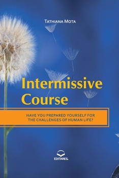 Paperback Intermissive Course: Have you Prepared Yourself for the Cha Book