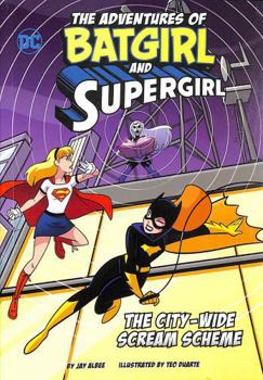 Paperback Raintree The City-Wide Scream Scheme (The Adventures of Batgirl and Supergirl). Book