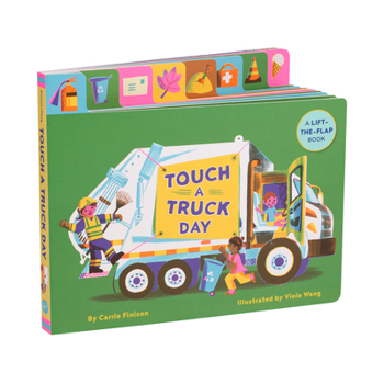 Paperback Touch a Truck Day: A Lift-The-Flap Book