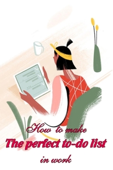 Paperback How to make The perfect to do list in work Book