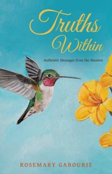 Paperback Truths Within: Authentic Messages from the Masters Book