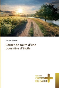 Paperback Carnet de route d'une poussière d'étoile [French] Book
