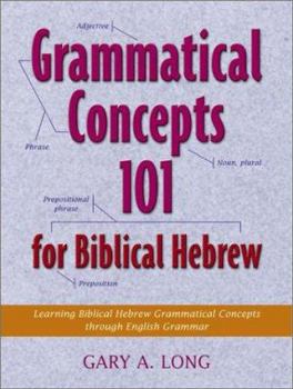Paperback Grammatical Concepts 101 for Biblical Hebrew Book