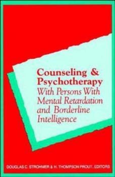 Hardcover Counseling and Psychotherapy with Persons with Mental Retardation and Borderline Intelligence Book