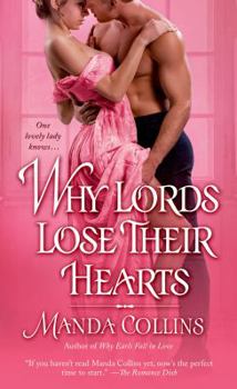 Why Lords Lose Their Hearts - Book #3 of the Wicked Widows