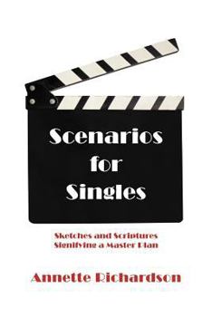 Paperback Scenarios for Singles: Sketches and Scriptures Signifying a Master Plan Book