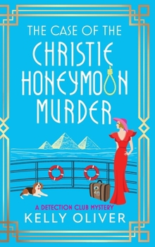 The Case of the Christie Honeymoon Murder