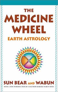 Paperback The Medicine Wheel: Earth Astrology Book